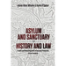 Asylum and Sanctuary in History and Law: A Social and Political Approach to Temporary Protections Around the World