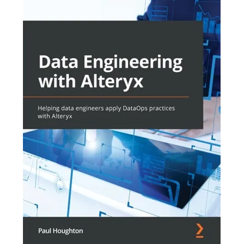 Data Engineering with Alteryx: Helping data engineers apply DataOps practices with Alteryx