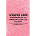 Leavers Lace - A Hand Book of the American Leaver Lace Industry