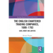 The English Chartered Trading Companies, 1688-1763: Guns, Money and Lawyers