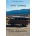 Andy's Journey: A trip of discovery