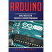 Arduino: Simple and Effective Strategies to Arduino Programming