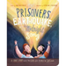 The Prisoners, the Earthquake and the Midnight Song Board Book: A True Story about How God Uses People to Save People