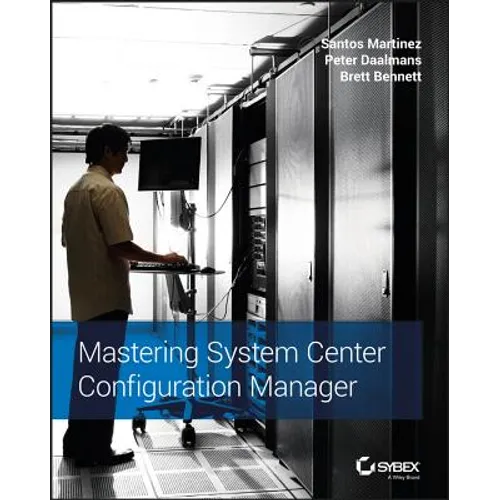 Mastering System Center Configuration Manager