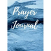 Prayer Journal: Prayers to be said and bible verses to be remembered