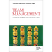 Team Management: Creating and Managing Flexible and Resilient Teams