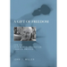 A Gift of Freedom: How the John M. Olin Foundation Changed America