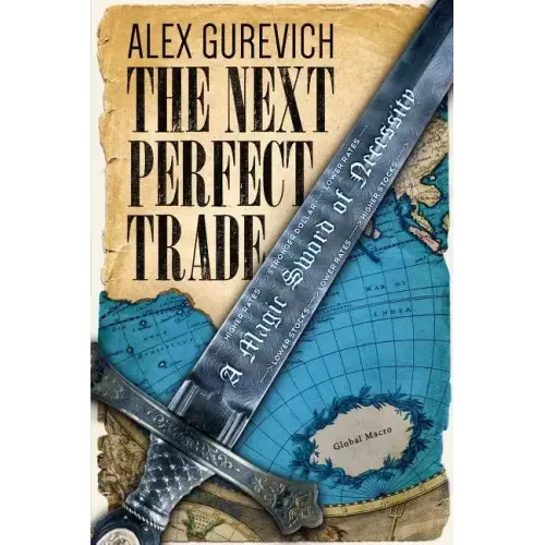The Next Perfect Trade: A Magic Sword of Necessity