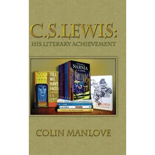 C. S. Lewis: His Literary Achievement