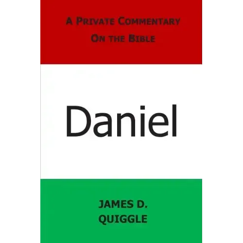 A Private Commentary on the Bible: Daniel