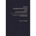 Arts Administration and Management: A Guide for Administrators and Their Staffs
