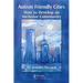 Autism Friendly Cities: How to Develop an Inclusive Community