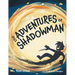 The Adventures of Shadowman