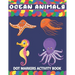 Ocean Animals Dot Markers Activity Book: A Fun Learning Ocean Animals Dot Markers Workbook Easy Guided BIG DOTS Do a dot page a day Gift For Kids Ages
