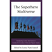 The Superhero Multiverse: Readapting Comic Book Icons in Twenty-First-Century Film and Popular Media