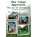 The Cuban Approach: The Art of Letting Go