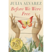 Before We Were Free