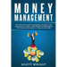 Money Management: The Ultimate Guide to Budgeting, Frugal Living, Getting out of Debt, Credit Repair, and Managing Your Personal Finance