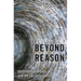 Beyond Reason: Postcolonial Theory and the Social Sciences
