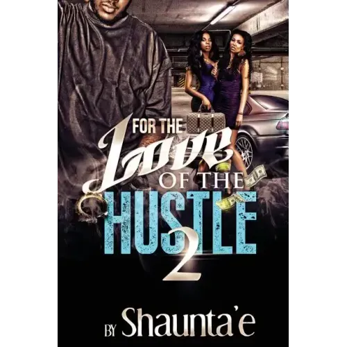 For The Love Of The Hustle 2