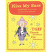 Kiss My Sass: An Aunty Acid Adult Coloring Book