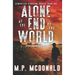 Alone at the End of the World: A Post-Apocalyptic Adventure