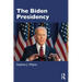The Biden Presidency: Politics, Policy, and Polarization