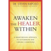 Awaken The Healer Within