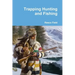 Trapping Hunting and Fishing