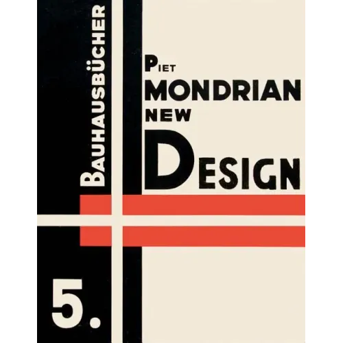 Piet Mondrian: New Design: Bauhausbücher 5