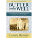 Butter in the Well: A Scandinavian Woman's Tale of Life on the Prairie (Butter in the Well Series)