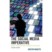 The Social Media Imperative: School Leadership and Strategies for Success