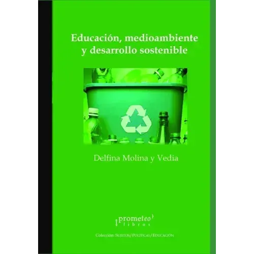 Educación, medioambiente y desarrollo sostenible: La construcción de sujetos democráticos en clave local