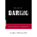 The Art of Daring: Risk, Restlessness, Imagination