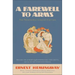 A Farewell to Arms: The Hemingway Library Edition