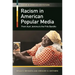 Racism in American Popular Media: From Aunt Jemima to the Frito Bandito