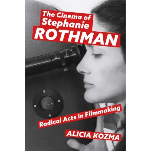 Cinema of Stephanie Rothman: Radical Acts in Filmmaking