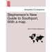Stephenson's New Guide to Southport, with a Map.