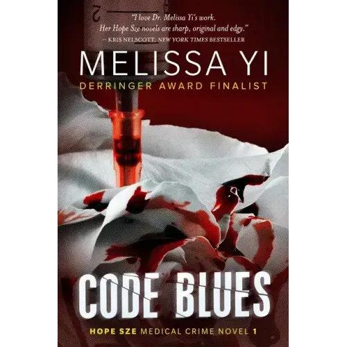 Code Blues: A Hope Sze Medical Thriller