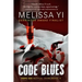Code Blues: A Hope Sze Medical Thriller