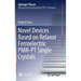 Novel Devices Based on Relaxor Ferroelectric Pmn-PT Single Crystals