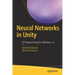 Neural Networks in Unity: C# Programming for Windows 10