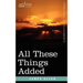 All These Things Added