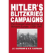 Hitler's Blitzkrieg Campaigns: The Invasion and Defense of Western Europe, 1939-1940