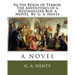 In the Reign of Terror: The Adventures of a Westminster Boy. A NOVEL By: G. A. Henty