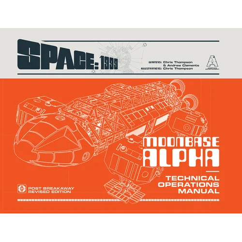 Space: 1999 Moonbase Alpha: Technical Operations Manual