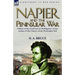 Napier and the Peninsular War: Officer of the 43rd Foot in Wellington's Army, Author of the History of the Peninsular War