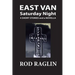 East Van Saturday Night: Four Short Stories and a Novella