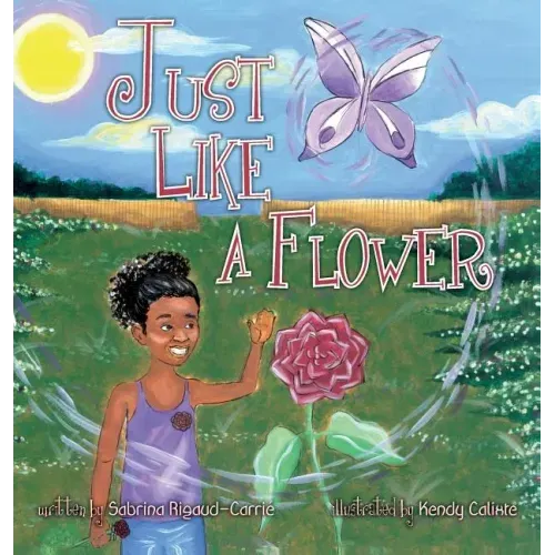 Just Like a Flower