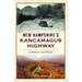 New Hampshire's Kancamagus Highway: A History and Guide